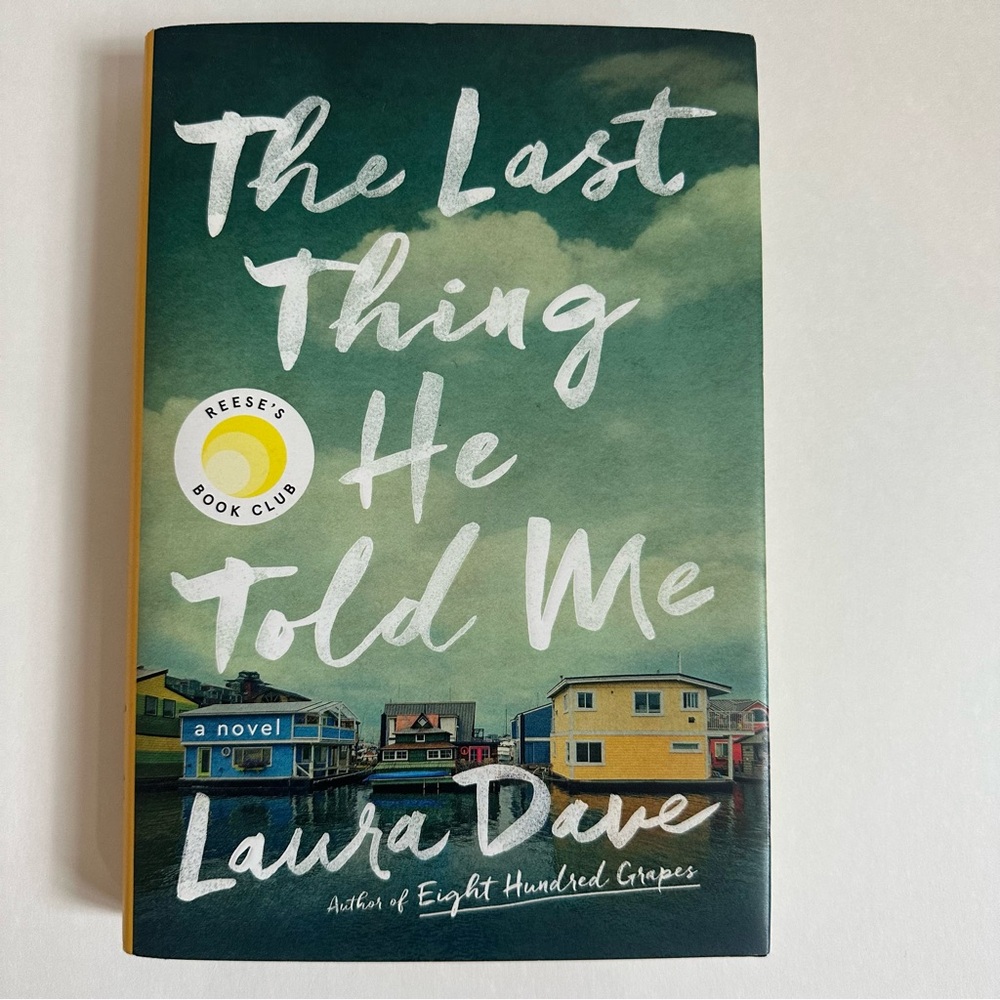 The Last Thing He Told Me, Laura Dave, Reese’s Book Club Novel